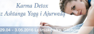 Justyna Jaworska karma detox warsztat jogi i ajurwedy Leśniakówka