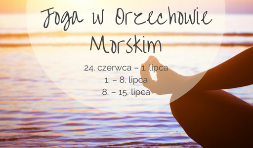 Sadhana Romek Grzeszykowski warsztat terapeutyczny z jogą nad morzem 2017