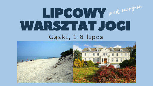 Adam Ramotowski Joga Foksal wakacje z jogą lipcowy warsztat jogi nad morzem w Gąskach 2018