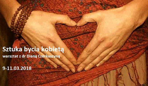 Shanti Yoga Studio Białystok warsztat tantryczny Sztuka bycia kobietą prowadzi dr Diana Cherkashina