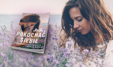 Dagmara Gmitrzak, psychologia kobie, jak pokochać siebie, dobra literatura kobieca